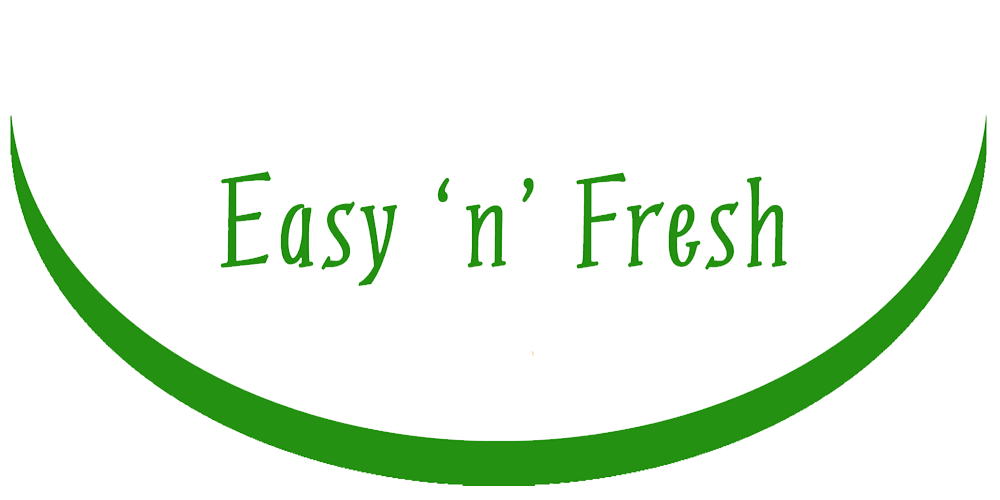 Easy 'n' Fresh